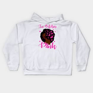 In October We Wear Pink Breast Cancer Awareness Black Women Kids Hoodie